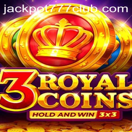 Discover the Thrills of 3royalcoins with Jackpot777